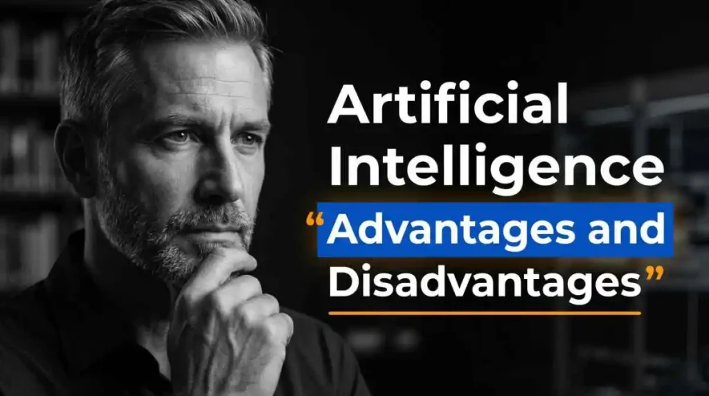Artificial Intelligence Advantages and Disadvantages