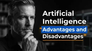 Artificial Intelligence Advantages and Disadvantages