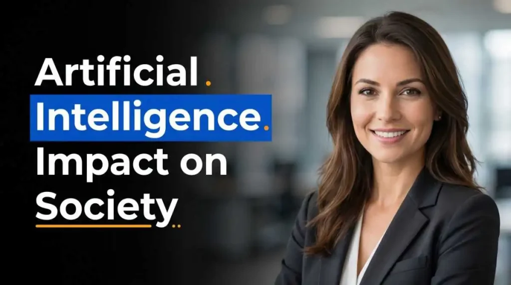 Artificial Intelligence Impact on Society