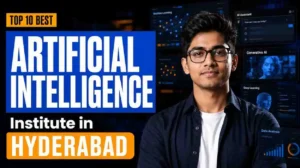 Top 10 Best Institute for Artificial Intelligence in Hyderabad